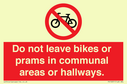 do-not-leave-bikes-or-prams-in-communal-areas-or-hallways-prohibition-sign~
